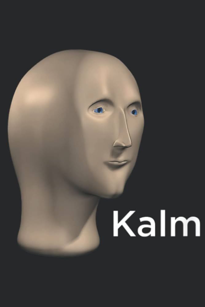 kalm meme
